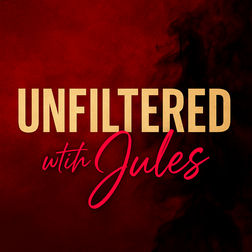 Unfiltered with Jules podcast artwork